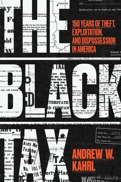 portada The Black Tax: 150 Years of Theft, Exploitation, and Dispossession in America (in English)