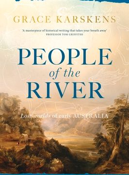 portada People of the River: Lost Worlds of Early Australia (en Inglés)
