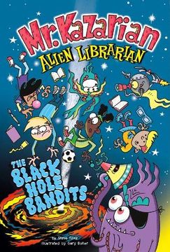 portada The Black Hole Bandits (mr Kazarian, Alien Librarian) (en Inglés)