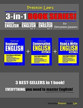portada Preston Lee’S 3-In-1 Book Series! Beginner English, Conversation English & Read & Write English Lesson 1 – 40 for Vietnamese Speakers 