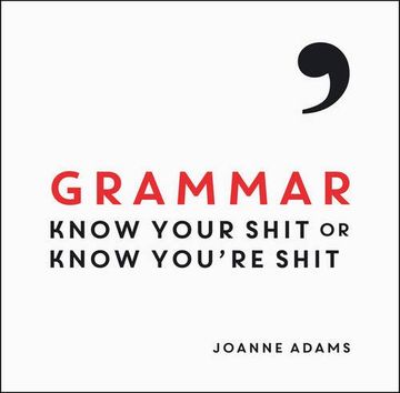 portada Grammar: Know Your Shit or Know You're Shit