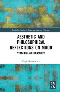 portada Aesthetic and Philosophical Reflections on Mood: Stimmung and Modernity (en Inglés)