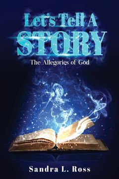 portada Let's Tell A Story: The Allegories of God (en Inglés)