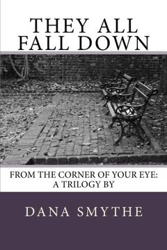 portada They All Fall Down: Volume 3 (From the Corner of Your Eye)