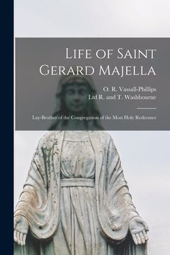 portada Life of Saint Gerard Majella: Lay-brother of the Congregation of the Most Holy Redeemer