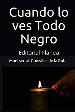 portada Cuando lo ves Todo Negro: Editorial Planea