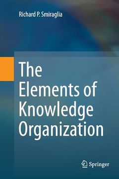 portada The Elements of Knowledge Organization (en Inglés)