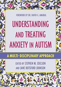 portada Understanding and Treating Anxiety in Autism: A Multi-Disciplinary Approach (Understanding and Treating in Autism) (in English)