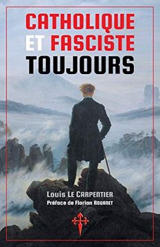 portada Catholique et Fasciste Toujours (en Francés)