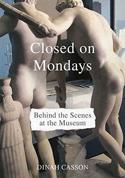 portada Closed on Mondays: Behind the Scenes at the Museum (en Inglés)