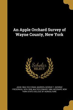 portada An Apple Orchard Survey of Wayne County, New York (en Inglés)