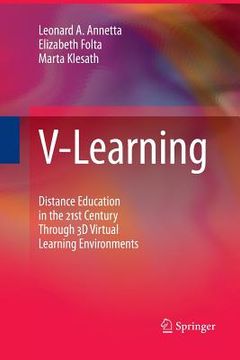 portada V-Learning: Distance Education in the 21st Century Through 3D Virtual Learning Environments (en Inglés)