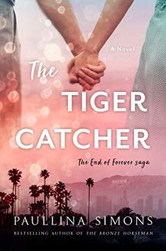 portada The Tiger Catcher: The end of Forever Saga (in English)