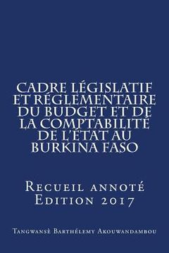 portada La loi organique relative aux lois de finances au Burkina Faso: Recueil annoté (en Francés)