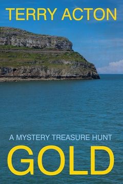 portada Gold: A Mystery Treasure Hunt (en Inglés)