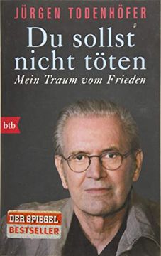 portada Du Sollst Nicht Töten: Mein Traum vom Frieden (in German)