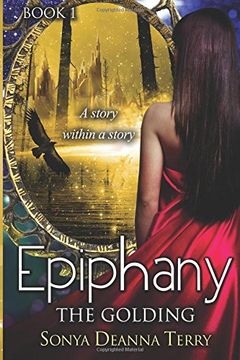portada Epiphany - THE GOLDING: A story within a story: Volume 1 (in English)