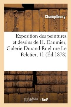 portada Exposition Des Peintures Et Dessins de H. Daumier, Galerie Durand-Ruel Rue Le Peletier, 11 (en Francés)