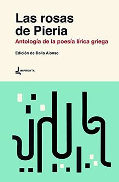 portada Las Rosas de Pieria: Antología de la Poesía Lírica Griega (in Spanish)