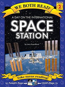 portada A Day on the International Space Station ( We Both Read: Level 1 (Paperback)) (We Both Read - Level 2) (en Inglés)