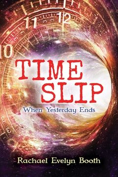 portada Time Slip: When Yesterday Ends (in English)