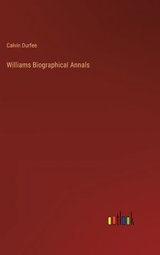 portada Williams Biographical Annals (in English)