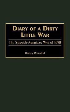 portada Diary of a Dirty Little War: The Spanish-American war of 1898 (en Inglés)