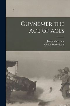 portada Guynemer the Ace of Aces (in English)
