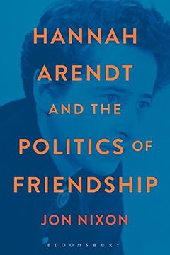 portada Hannah Arendt and the Politics of Friendship (en Inglés)