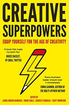 portada Creative Superpowers: Equip Yourself for the age of Creativity 