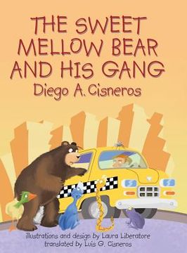 portada The Sweet Mellow Bear and His Gang (en Inglés)