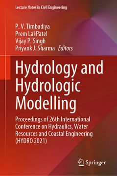portada Hydrology and Hydrologic Modelling: Proceedings of 26th International Conference on Hydraulics, Water Resources and Coastal Engineering (Hydro 2021) (en Inglés)