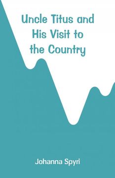 portada Uncle Titus and his Visit to the Country (en Inglés)