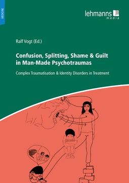 portada Confusion, Splitting, Shame & Guilt in Man-Made Psychotraumas (en Inglés)