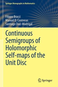 portada Continuous Semigroups of Holomorphic Self-Maps of the Unit Disc (en Inglés)