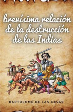 portada Brevísima Relación de la Destrucción de las Indias de Fray Bartolomé de las Casas(Cervantes Digital)