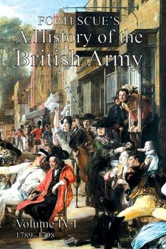 portada Fortescue's History of the British Army: Volume IV Part 1 (en Inglés)