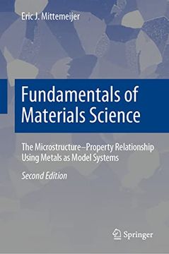 portada Fundamentals of Materials Science: The Microstructure-Property Relationship Using Metals as Model Systems (in English)