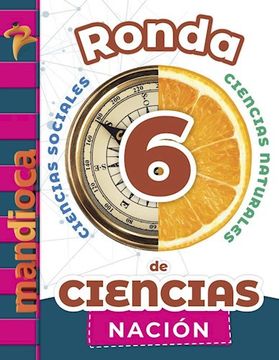 portada Ronda de Ciencias 6 Estacion Mandioca Nacion [Sociales - Naturales] (in Spanish)