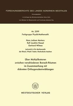 portada Über Multiplikatoren Zwischen Verschiedenen Banach-Räumen: Im Zusammenhang Mit Diskreten Orthogonalentwicklungen (in German)