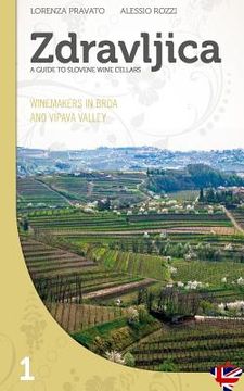 portada Zdravljica: Winemakers in Brda and in Vipava Valley (en Inglés)