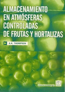 portada Almacenamiento en Atmosferas Controladas de Frutas y Hortalizas (in Spanish)