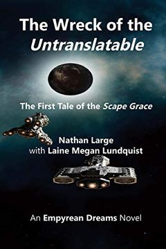 portada The Wreck of the Untranslatable: The First Tale of the Scape Grace (Tales of the Scape Grace) (Volume 1) (en Inglés)
