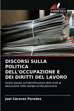 portada Discorsi Sulla Politica Dell'occupazione E Dei Diritti del Lavoro (in Italian)