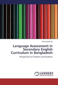 language assessment in secondary english curriculum in bangladesh (en Inglés)