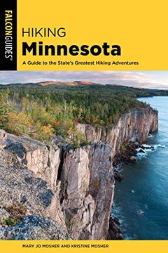 portada Hiking Minnesota: A Guide to the State's Greatest Hiking Adventures (State Hiking Guides Series) (in English)