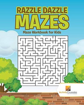 portada Razzle Dazzle Mazes: Maze Workbook for Kids (en Inglés)