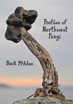 portada Profiles of Northwest Fungi (en Inglés)