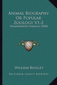 portada animal biography or popular zoology v1-2: mammiferous animals (1820)
