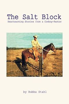 portada the salt block:heartwarming stories from a cowboy-pastor